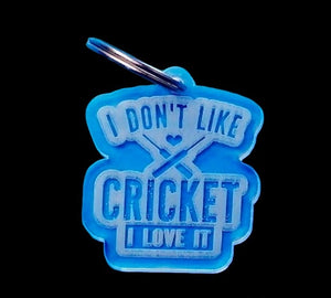 Cricket Keyring (I don't like cricket, I love it)