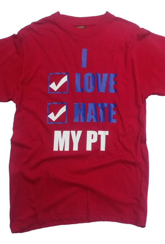 Fitness Quote T-Shirt - I Love/Hate my PT