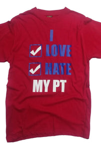 Fitness Quote T-Shirt - I Love/Hate my PT